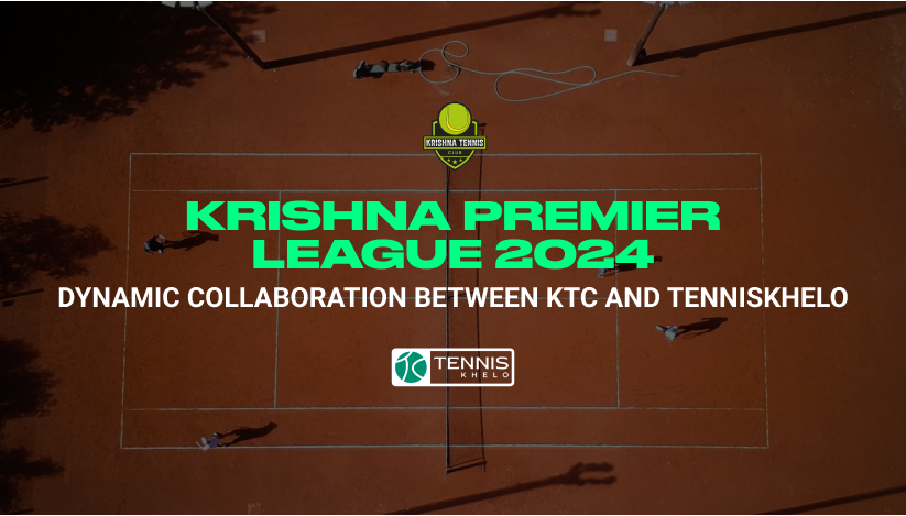 Krishna Premier League 2024 A Dynamic Collaboration Between KTC and TennisKhelo