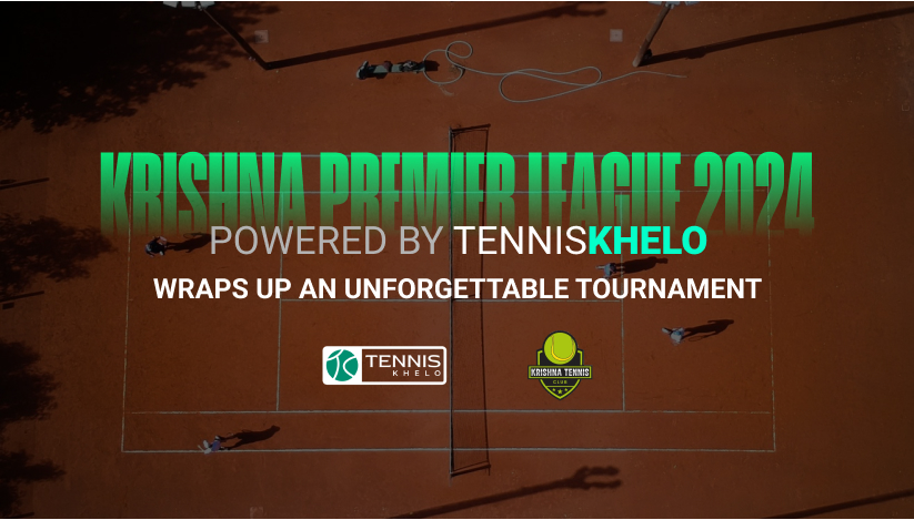 Krishna Premier League 2024 Powered By TennisKhelo Wraps Up An Unforgettable Tournament