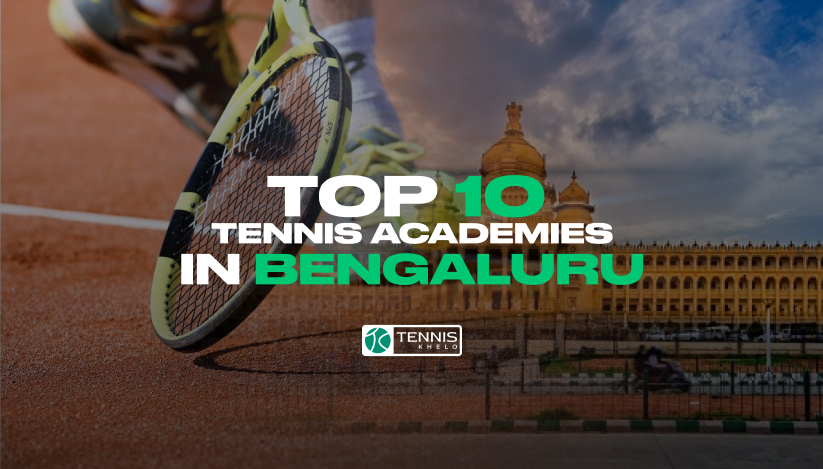 Top 10 Tennis Academies in Bengaluru