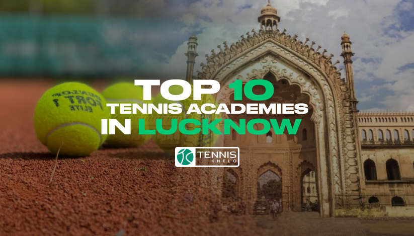 Top 10 Tennis Academies in Lucknow