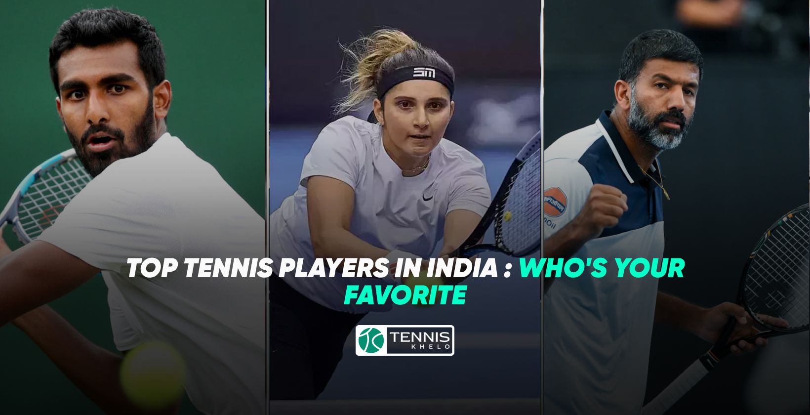 Top Tennis Players in India: Who’s your Favorite?